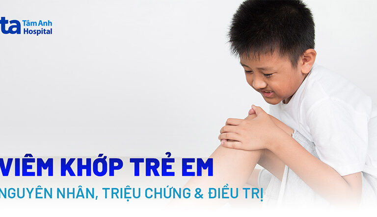 Doc vi thong tin Viem khop tre em Nguyen nhan